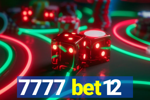 7777 bet12